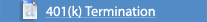 401(k) Termination